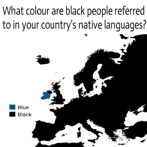 What colour are black people reffered to in your country's native language? : r/mapporncirclejerk