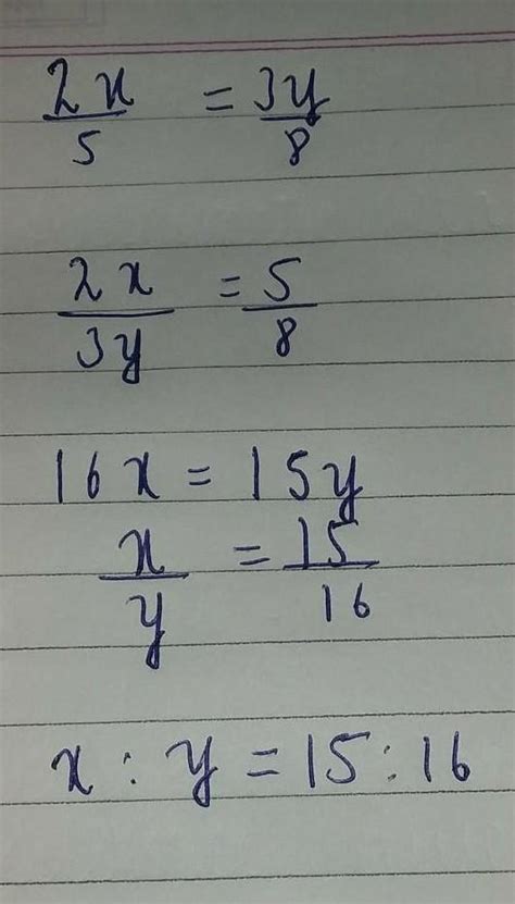 Given that 2x/5=3y/8 find the ratio of x:yI am still confused about ...