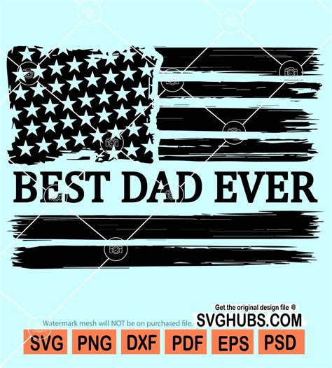 Best dad ever svg, best dad ever flag svg, Best Dad Ever Distressed ...