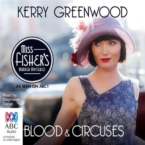 Blood and Circuses: A Phryne Fisher Mystery (Audio Download): Kerry ...