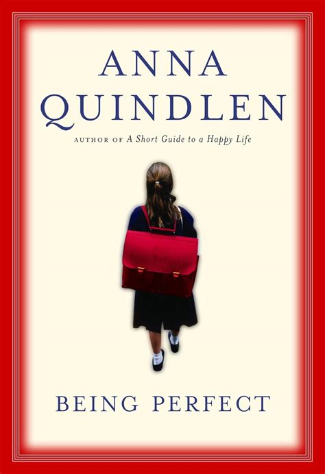 Being Perfect: Anna Quindlen: 9780375505492: Amazon.com: Books