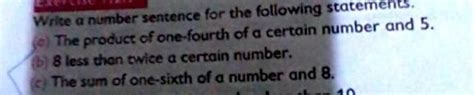 Write a number sentence for the following statements. (a) The product ...
