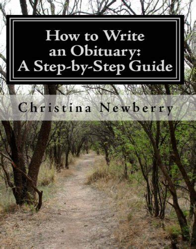 How to Write an Obituary: A Step-by-Step Guide eBook : Newberry ...