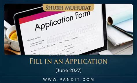 Shubh Muhurat To Fill In An Application 2025 - Pandit.com