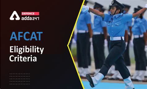 AFCAT Eligibility Criteria & Age Limit 2023