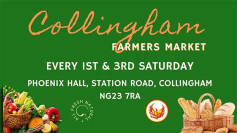 COLLINGHAM FARMERS MARKET, Collingham Phoenix Hall, Station Road ...