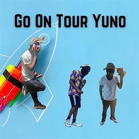 Go on Tour, Yuno! | Álbum de Yuno Miles - LETRAS.COM