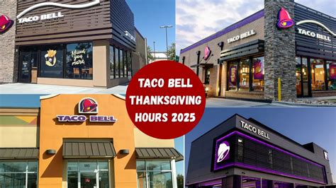 Taco Bell Thanksgiving Hours 2025 - Open or Closed?