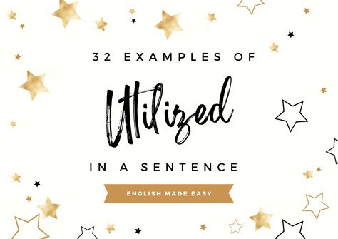 Utilized In A Sentence: 32 Examples For Accurate English