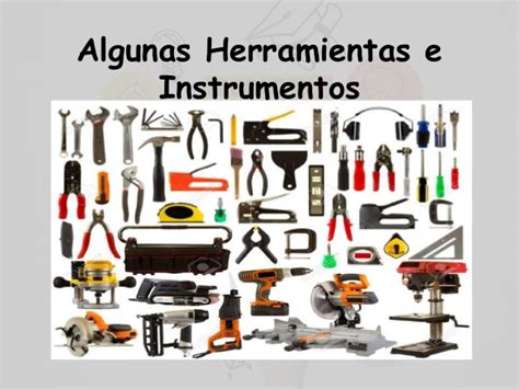 Instrumentos y herramientas necesarias
