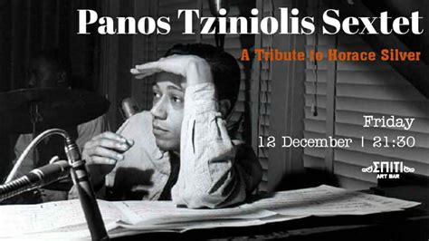 PANOS TZINIOLIS SEXTET - A TRIBUTE TO HORACE SILVER Live at Spiti Art ...