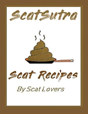 ScatSutra Scat Recipes : Amazon.in: Books