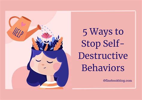 Stop Destructive Behaviors Self Destructive Behavior: A Psychologist