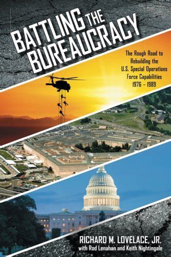 Battling The Bureaucracy: THE ROUGH ROAD TO REBUILDING THE U.S. SPECIAL ...