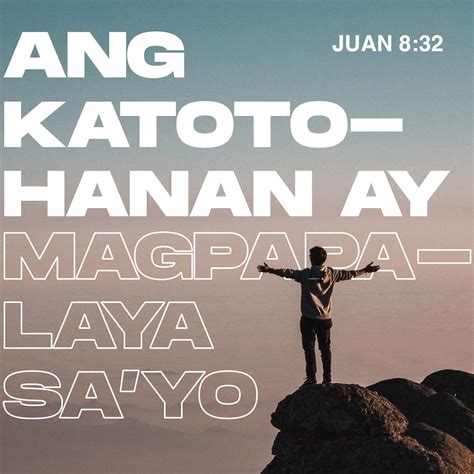 Juan 8:32 makikilala ninyo ang katotohanan, at ang katotohanan ang ...