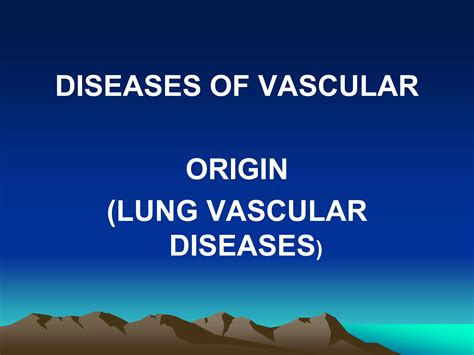 LUNG DISEASES OF VASCULAR ORIGIN.ppt
