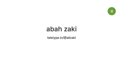 abah zaki — Teletype
