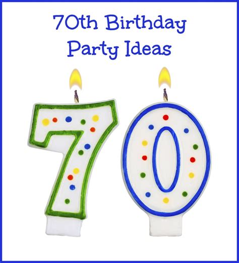 70th Birthday Ideas For Men