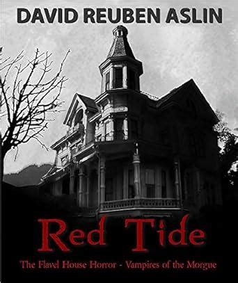 Red Tide: The Flavel House Horror / Vampires of the Morgue (The Ian ...