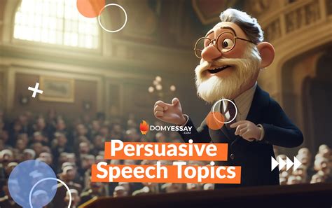 230 Persuasive Speech Topics To Find Your Inspiration