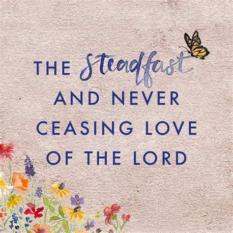 The Steadfast and Never Ceasing Love of the Lord – GraceLaced