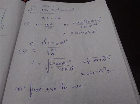 Q5) A proton falls down through a distance of 2cm in a uniform electric ...