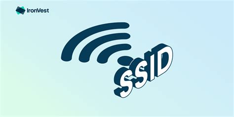What is SSID: A guide to understanding your Wi-Fi network – IronVest