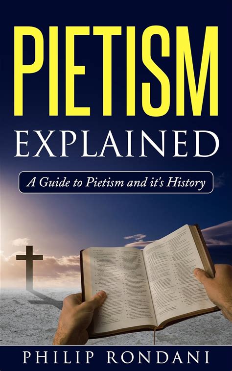 Pietism Explained: A Guide To Pietism And It's History (Piety and ...
