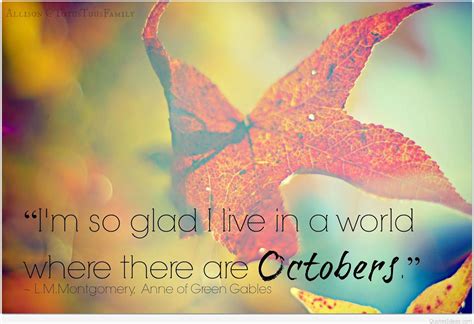 Love this October quote. Fall quote. Hello, October. "I have been ...