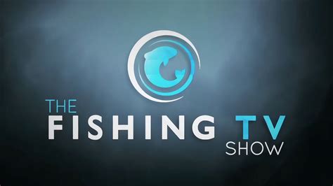 The Fishing TV Show - Watch Exclusively on Fishing TV