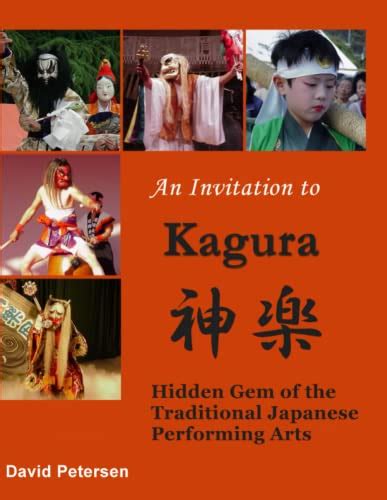 An Invitation To Kagura Hidden Gem Of The Traditional Japanese ...