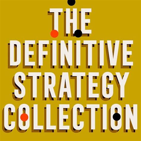 The Definitive Strategy Collection: 6 Works From Sun Tzu, Homer ...