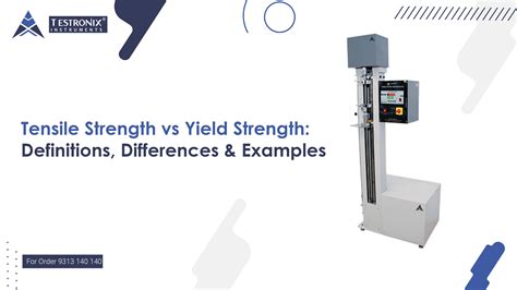 Tensile Strength vs Yield Strength: Know the Difference