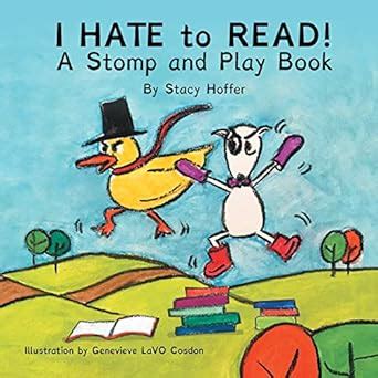 Buy I Hate to Read!: A Stomp & Play Book Book Online at Low Prices in ...