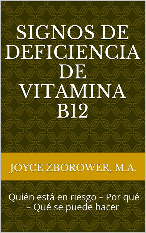Buy Signos de Deficiencia de a B12 -- Quién está en riesgo – Por qué ...