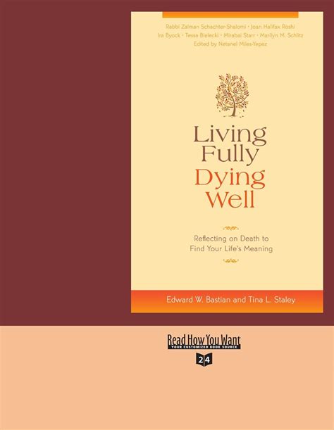 Living Fully Dying Well: Reflecting on Death to Find Your Life's ...