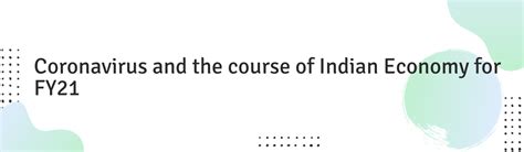 Coronavirus and the course of Indian Economy for FY21
