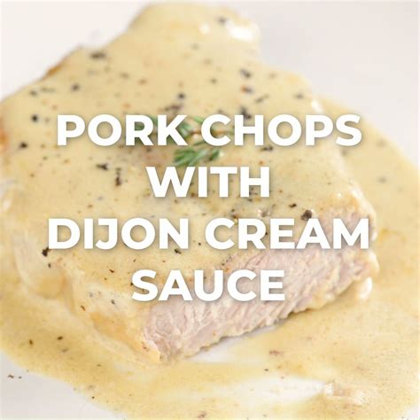 Baked pork chops with dijon cream sauce – Artofit
