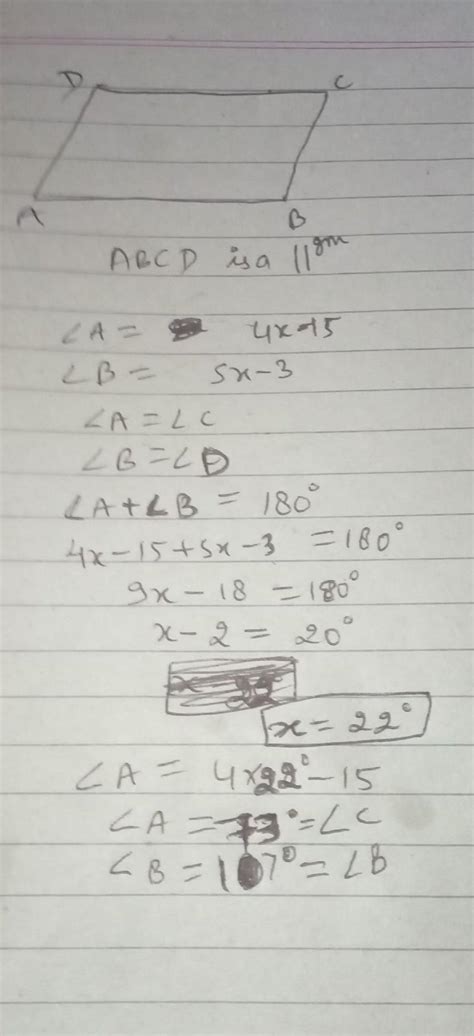 two adjacent angle of parallelogram are (4x-15) and(5x -3)find the ...