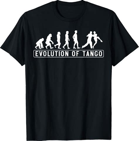 Evolution Of Tango - Tango Dancing Latin American Dance T-Shirt men and ...