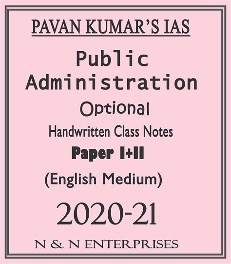 Pavan Kumars Ias Public Administration Optional Handwritten Class Notes ...