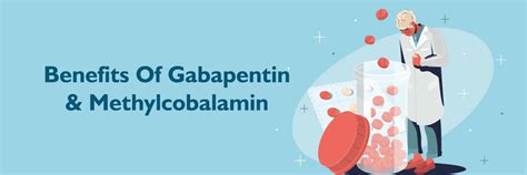 Gabapentin and Methylcobalamin Uses, Dosage & Side Effects
