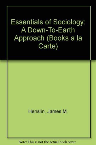 Essentials of Sociology: A Down-To-Earth Approach (Books a la Carte ...