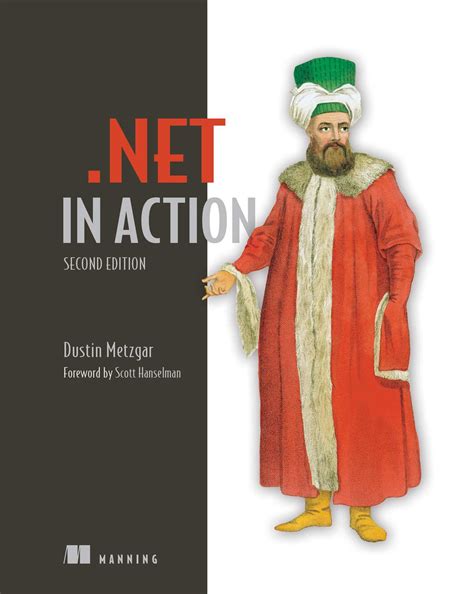 .NET in Action, Second Edition eBook by Dustin Metzgar | Official ...
