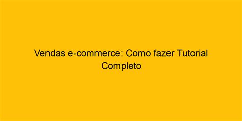 Image result for Tutorial Completo E-Commerce