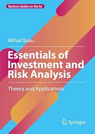 Essentials of Investment and Risk Analysis: Theory and Applications ...