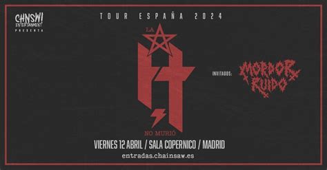 La H no Murió + Mordor Ruido en Madrid Sala Copérnico Junto a Mordor ...