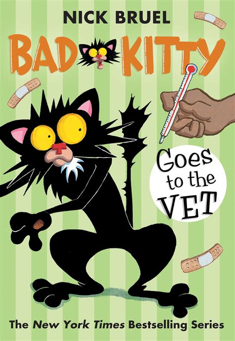 Bad kitty goes to the vet : Bruel, Nick, author, illustrator. : Book ...
