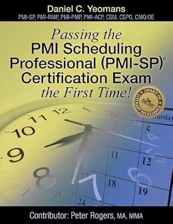 Buy Passing the PMI Scheduling Professional (PMI-Sp) (C) Certification ...