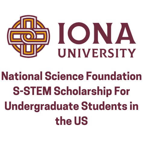 Iona University 2025 National Science Foundation S-STEM Scholarship ...